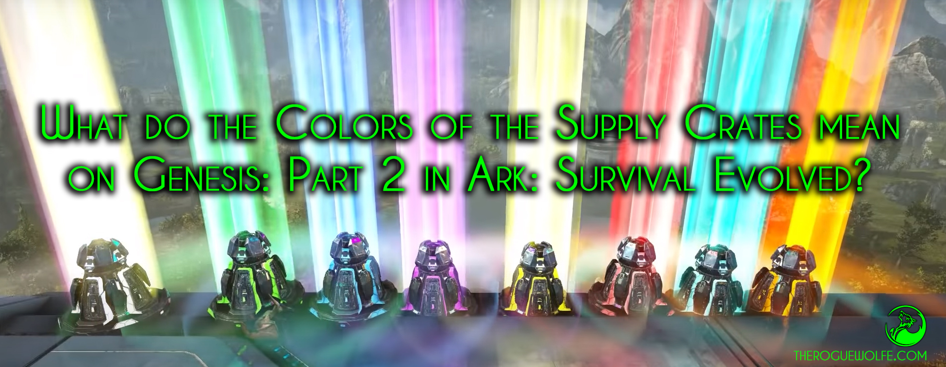 Supply Crate Color Meaning And Space Biome Resource Guide For Genesis Part 2 On Ark Survival Evolved The Rogue Wolfe